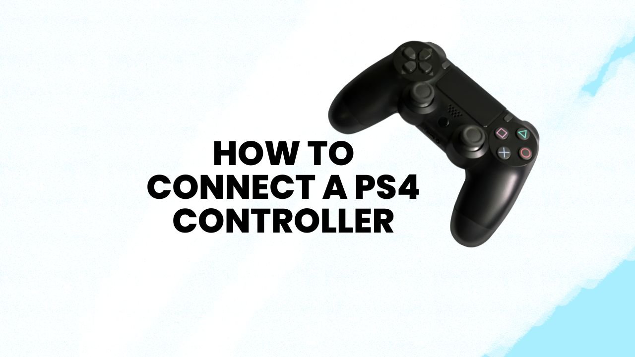 How to Connect a PS4 Controller