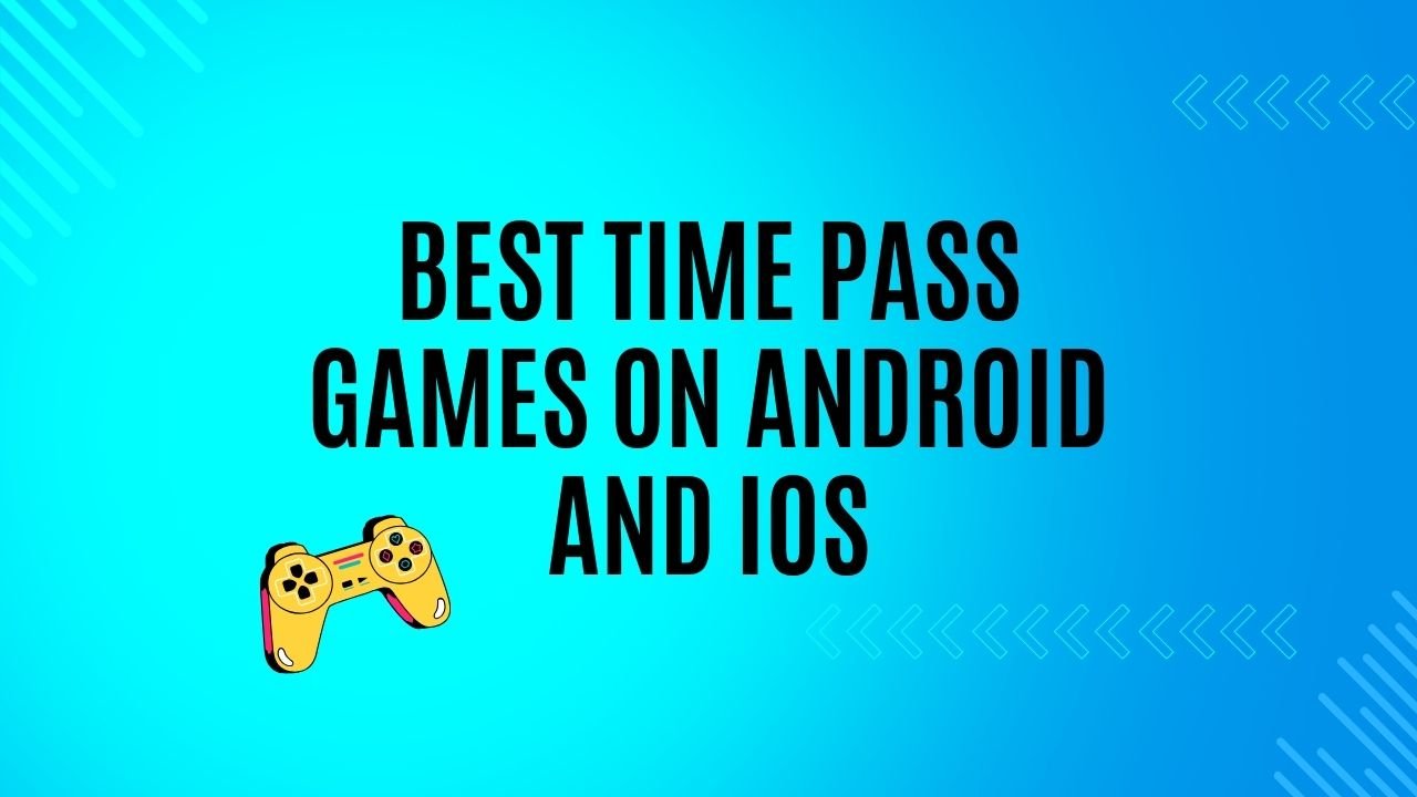 Best Time Pass Games on Android and iOS